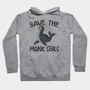 Monk Seal - Save the monk seals Hoodie